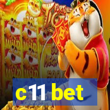 c11 bet